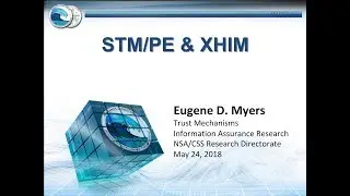 STM/PE & XHIM &mdash; Eugene Myers, NSA &mdash; Platform Security Summit 2018