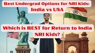 Стоит ли детям NRI учиться в Индии или США? Реальный опыт и честные советы #Индия #США #NRI #обра...