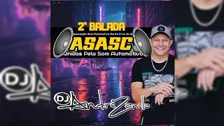 CD 2&ordf; BALADA ASASC 2025 (Dj Andr&eacute; Zanella)