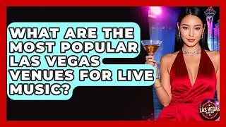 What Are the Most Popular Las Vegas Venues for Live Music? - Las Vegas Insider Guide