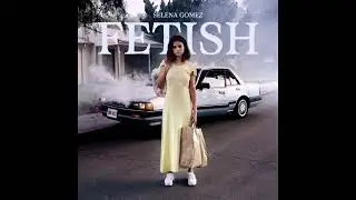 Selena Gomez - Fetish - ft. Gucci Mane - 432 hertz