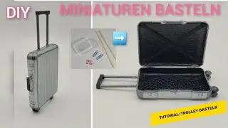 Tutorial: Mini-Rollkoffer/Trolley basteln / DIY: how to craft a miniature rolling suitcase