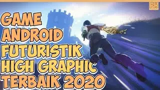 5 Game Android Grafik Hd Terbaik 2020