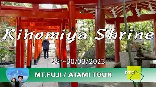 Kinomiya Shrine  : Mt.Fuji / Atami Tour Pt.1