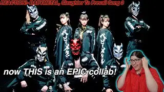 BABYMETAL feat. Slaughter To Prevail- Song 3 REACTION!