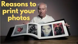Reasons you should print your photos