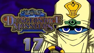 Yu-Gi-Oh! Dungeon Dice Monsters Part 17: Dark Ceremony