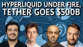 Hyperliquid Under Fire, Tether Aims for $500B: Perp & Stablecoin Showdown - The Chopping Block