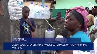 GABON SOCIÉTÉ : LA GESTION OPAQUE DES FORAGES, UN MAL PROFOND À AWENDJÉ!