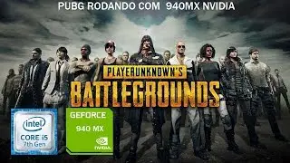 [N&Atilde;O USAR O RESHADE] Pubg rodando em Notebook com GeForce 940mx