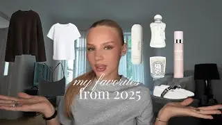 2025 favorites - beauty, skincare, fashion, food 🤍