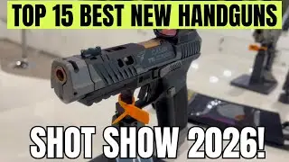 Топ-15 лучших НОВЫХ пистолетов на выставке Shot Show 2026
