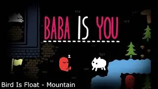 Baba Is You OST - Bird Is Float - Mountain