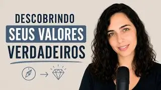 Desvendando sua b&uacute;ssola interior: descobrindo seus verdadeiros valores.