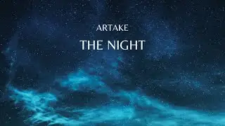 Artake - The Night