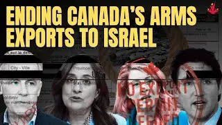 How Canada Arms Israel's Genocide | Bill C-233 Explained