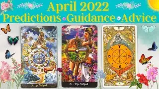April 2022 Predictions, Guidance, Advice 🌼 Monthly Tarot Reading & Oracle Reading 💐 Pick a Card