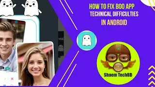 How to Fix Boo App Technical Difficulties in Android After New Updates