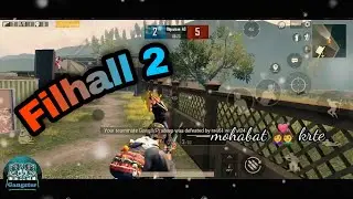 Filhaal 2 - Akshay Kumar Ft Nupur || Pubg Montage video ||  #Filhaal2 , #akshay #GangsTer1920Gaming