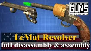 LeMat Revolver: full disassembly & assembly | World of Guns