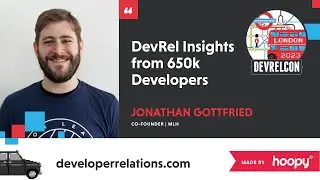 DevRel insights from 650k developers (Jon Gottfried)