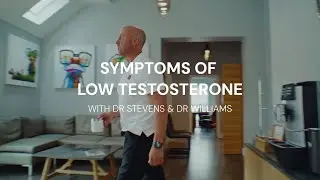 Symptoms of Low Testosterone: With Dr Robert Stevens & Dr Sean Williams