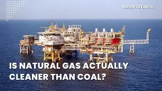 Is natural gas actually cleaner than coal? Growing evidence says maybe not