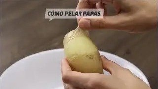 Truco f&aacute;cil para pelar papas