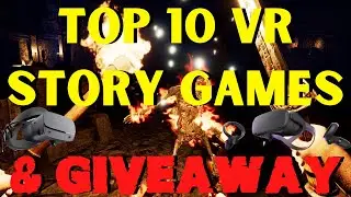 Best VR Singleplayer Story Games & Special Giveaway