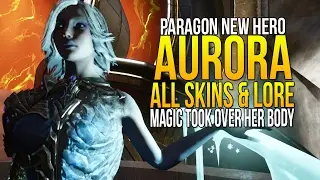 PARAGON AURORA ALL SKINS & AURORA LORE CONFIRMED 