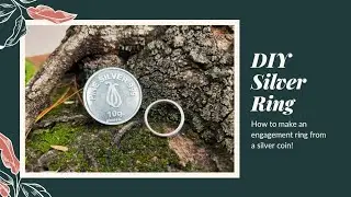 Making an Engagement Ring for my Fianc&eacute;e (Using a Silver Coin) | Vintage Soul