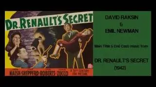 David Raksin & Emil Newman: music from Dr. Renault's Secret (1942)