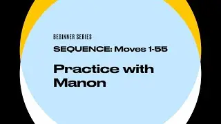 Tai Chi Beginner Series: Practice with Manon - Sequence 1-55