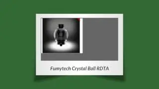 Fumytech Crystal Ball RDTA  and Fumytech Dragon Ball RDTA Atomizer has launched