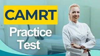CAMRT Practice Test 2026 Canadian Association Medical Radiation Technologists Questions Answers