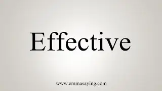 How To Say Effective