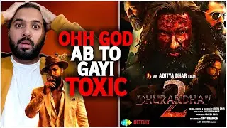 Dhurandhar 2 Biggest Shocking Update | Dhurandhar 2 vs Toxic | Dhurandhar 2 Teaser Release Date