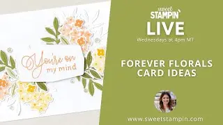 15 Cards, Endless Inspiration! Stampin&rsquo; Up!'s Virtual Card Making Retreat 🌸 Sweet Stampin' LIVE