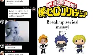 Break Up Series | Messy | Sad | Pt. 3 | 