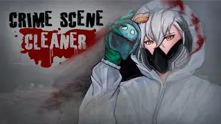 We're making it to the crime scene with this one!【Crime Scene Cleaner】