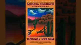 Animal Dreams Suggestions for Further Reading Summary