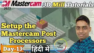 Mastercam Post Processors : A Bridge Between Design & Machine