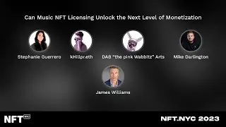 Can Music NFT Licensing Unlock the Next Level of Monetization - Panel at NFT.NYC 2023