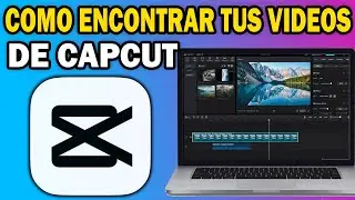 C&oacute;mo Encontrar tus Videos Exportados de CapCut en PC 💻 | Paso a Paso 2025