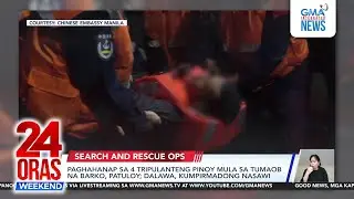 2 Filipino sailors dead in capsized ship in West PHL Sea | 24 Oras Weekend
