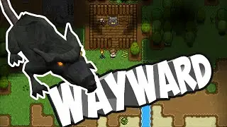 WAYWARD Game: Crafting, Survival, Farming! (Let's Play Wayward Gameplay)