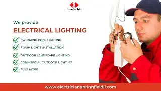 Electricians In Springfield Illinois - Professional Electrical Service Contractors