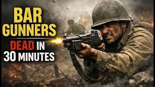 The Deadliest Job in WWII: Why BAR Gunners Rarely Survived the First 30 Minutes