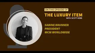 S12 E04: Sabine Brunner, President of MCM Worldwide