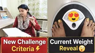 ✅ Current Weight Reveal 😍 | Upcoming Weight Loss Challenge – Full Criteria Explained ✌🏻